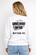 SORRY ABOUT MY KID (HOCKEY) - CREW NECK