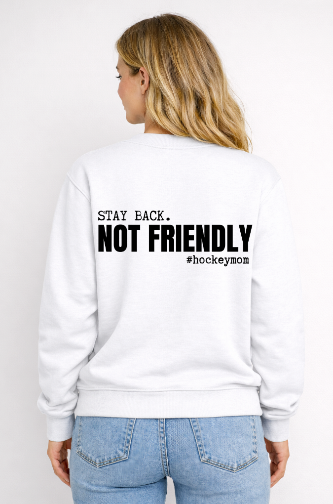 NOT FRIENDLY HOCKEY MOM - HOODIE